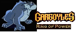 [The Gargoyles Ring of Power]