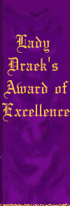 Thanks for the award Lady Draek! (09/06/98)